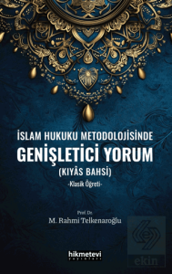 İslam Hukuku Metodolojisinde Genişletici Yorum