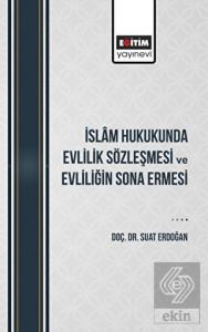 İslam Hukukunda Evlilik Sözleşmesi Ve Evliliğin So