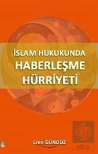 İslam Hukukunda Haberleşme Hürriyeti