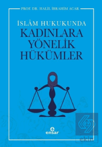 İslam Hukukunda Kadınlara Yönelik Hükümler