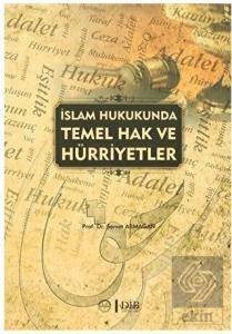 İslam Hukukunda Temel Hak ve Hürriyetler