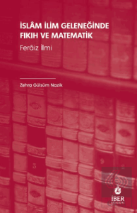 İslâm İlim Geleneğinde Fıkıh ve Matematik