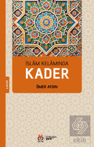 İslam Kelamında Kader