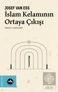 İslam Kelamının Ortaya Çıkışı