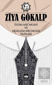 İslam Mecmuası ve Muallim Mecmuası Yazıları