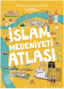 İslam Medeniyeti Atlası