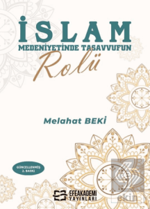 İslam Medeniyetinde Tasavvufun Rolü