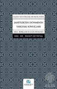 İslam Muhakeme Hukukunda Şahitlikten Dönmenin Yarg