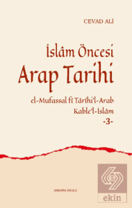 İslâm Öncesi Arap Tarihi -3-