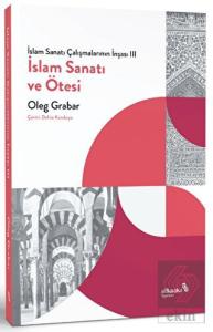 İslam Sanatı Çalışmalarının İnşası III - İslam San