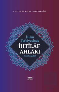 İslam Terbiyesinde İhtilaf Ahlakı