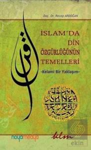 İslam'da Din Özgürlüğünün Temelleri