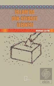 İslam'da Din-Siyaset İlişkisi