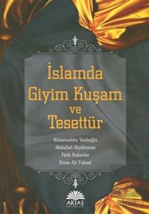 İslamda Giyim Kuşam ve Tesettür