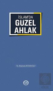 İslam'da Güzel Ahlak