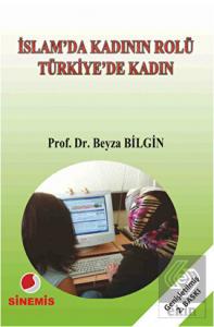 İslam'da Kadının Rolü Türkiye'de Kadın