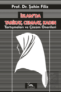 İslam'da Tarikat, Cemaat, Kadın