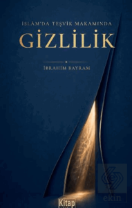 İslâmda Teşvik Makamında Gizlilik