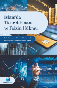 İslamda Ticaret Finans ve Faizin Hükmü