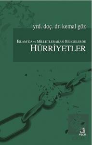 İslam'da ve Milletlerarası Belgelerde Hürriyetler