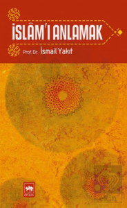 İslam'ı Anlamak