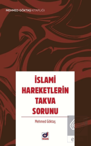 İslami Hareketlerin Takva Sorunu