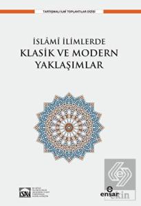 İslami İlimlerde Klasik ve Modern Yaklaşımlar