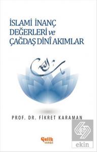 İslami İnanç Değerleri ve Çağdaş Dini Akımlar