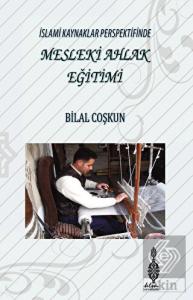 İslami Kaynaklar Perspektifinde Mesleki Ahlak Eğit
