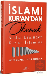 İslamı Kur'an'dan Okumak