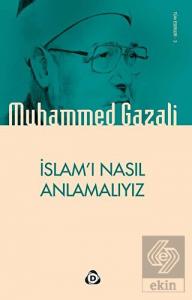 İslam'ı Nasıl Anlamalıyız