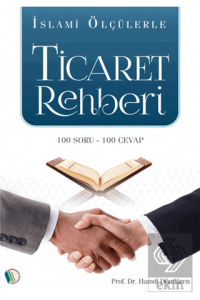 İslami Ölçülerle Ticaret Rehberi