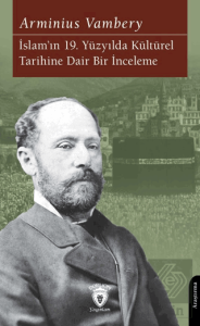 İslam'ın 19. Yüzyılda Kültürel Tarihine Dair Bir İnceleme