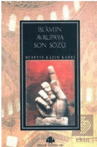 İslamın Avrupaya Son Sözü