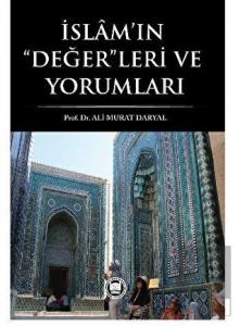 İslam'ın Değerleri ve Yorumları