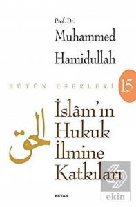 İslam'ın Hukuk İlmine Katkıları