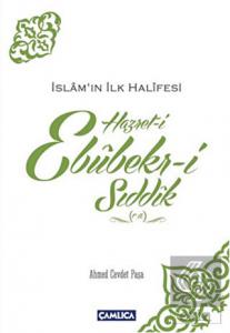 İslamın İlk Halifesi Hazret-i Ebubekir-i Sıddık (r