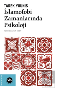İslamofobi Zamanlarında Psikoloji