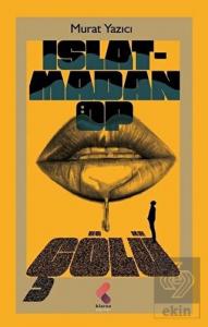 Islatmadan Öp Çölü