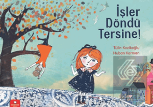 İşler Döndü Tersine!