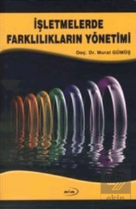 İşletmelerde Farklılıkların Yönetimi