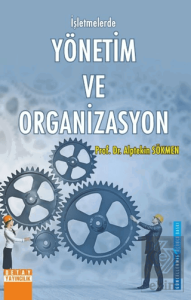 İşletmelerde Yönetim ve Organizasyon