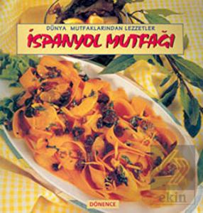 İspanyol Mutfağı Dünya Mutfaklarından Lezzetler