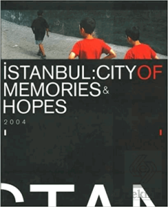 İstanbul: City Of Memories & Hopes 2004
