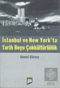 İstanbul ve New York'ta Tarih Boyu Çokkültürlülük