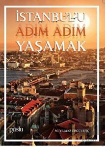 İstanbul'u Adım Adım Yaşamak