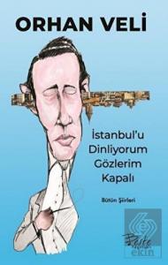 İstanbul'u Dinliyorum Gözlerim Kapalı