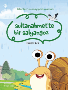İstanbul'un Acayip Hayvanları Sultanahmet'te Bir Salyangoz