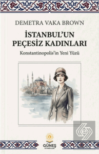 İstanbulun Peçesiz Kadınları