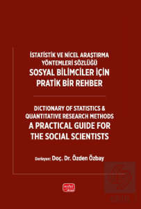 İstatistik ve Nicel Araştırma Yöntemleri Sözlüğü: Sosyal Bilimciler İçin Pratik Bir Rehber